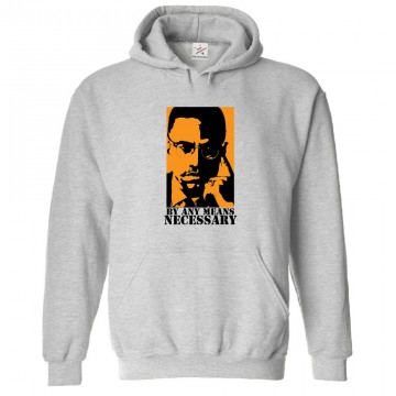 By Any Means Necessary with Malcom X Classic Unisex Kids and Adults Pullover Hoodie						 									 									